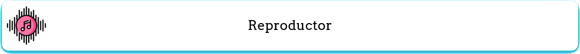 REPRODUCTOR